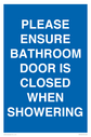 please-ensure-bathroom-door-is-closed-when-showering~